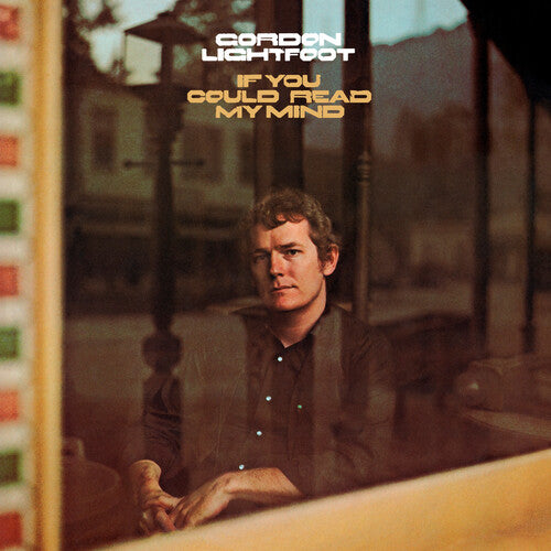 GORDON LIGHTFOOT- IF YOU COULD READ MY MIND (COLORED LP)