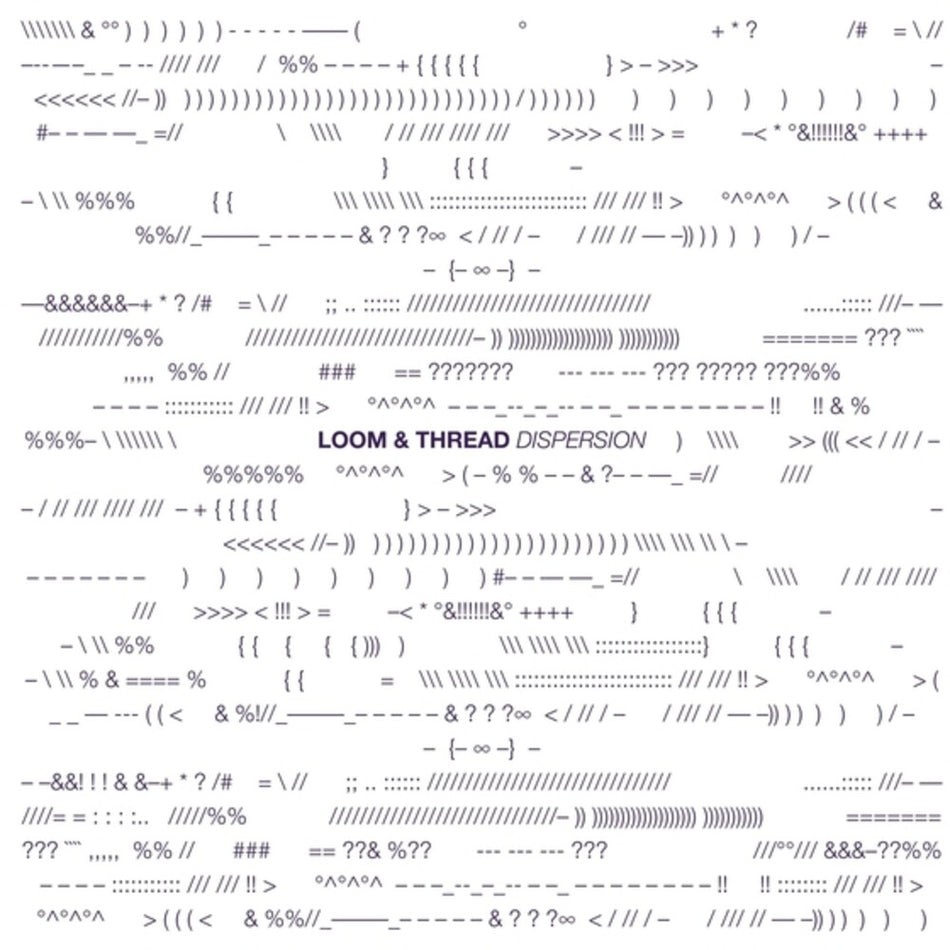 the album cover for Loom & Thread - Dispersion