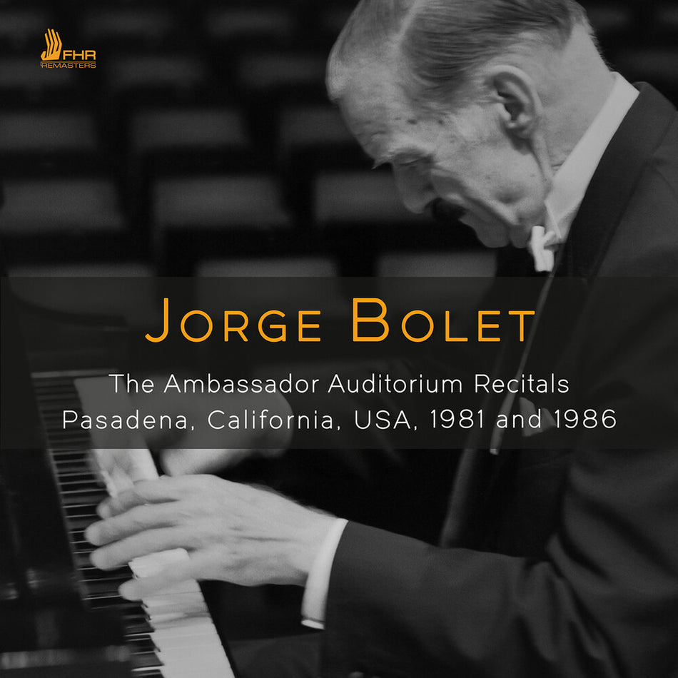 the album cover for Jorge Bolet - Jorge Bolet - Ambassador Auditorium Recitals