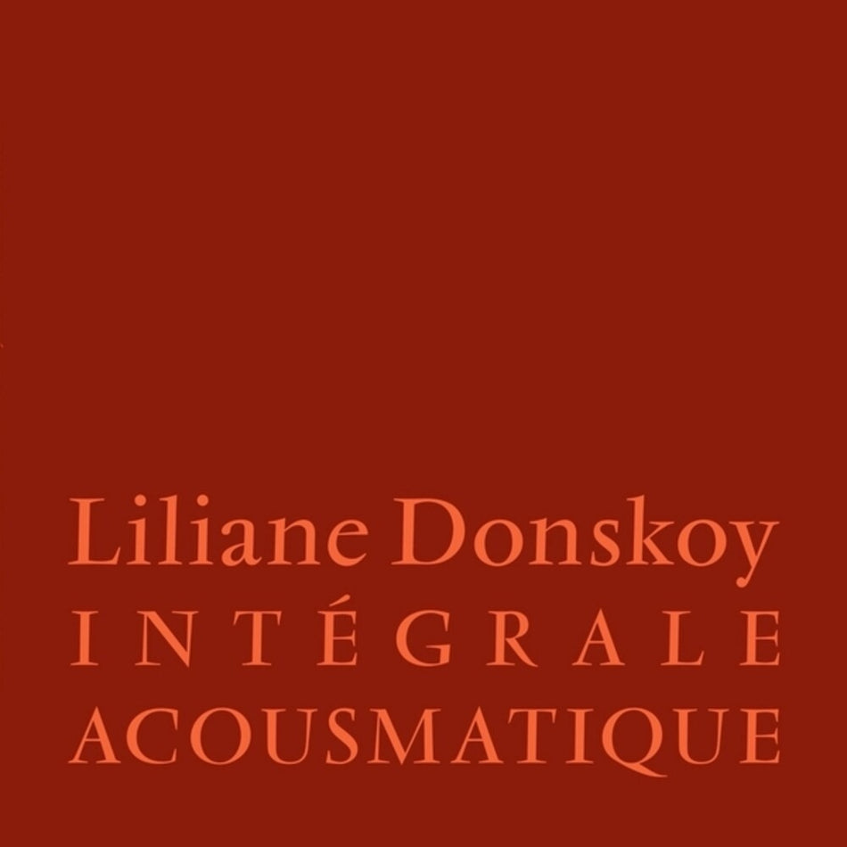 the album cover for Liliane Donskoy - Integrale Acousmatique