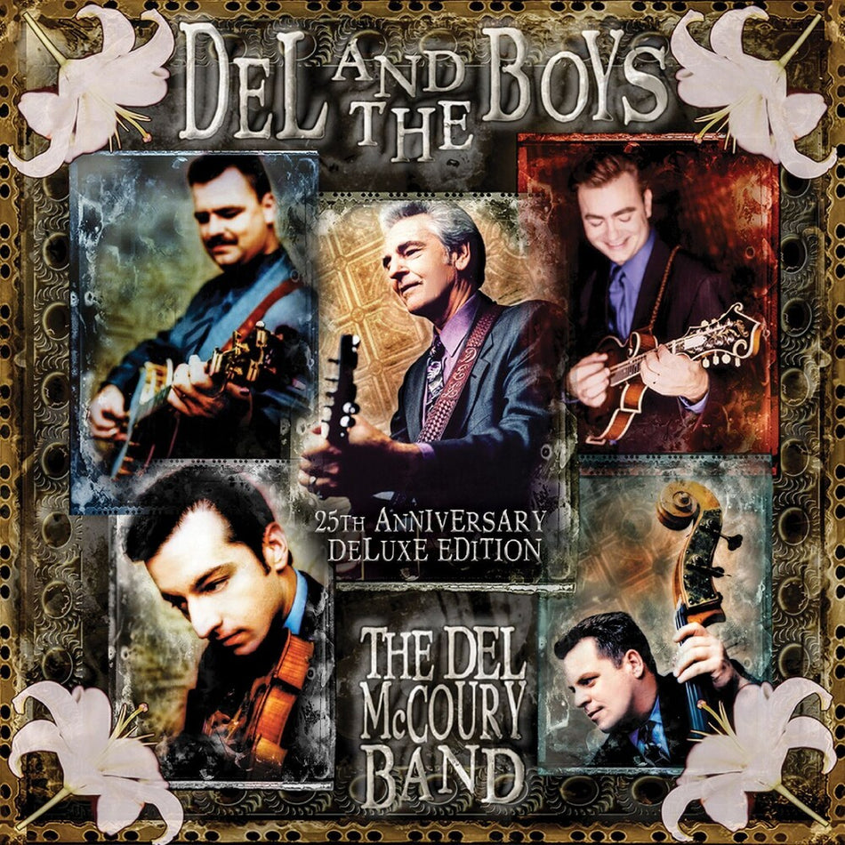 the album cover for Del Mccoury  Band - Del & The Boys - 25th Anniversary [Deluxe]