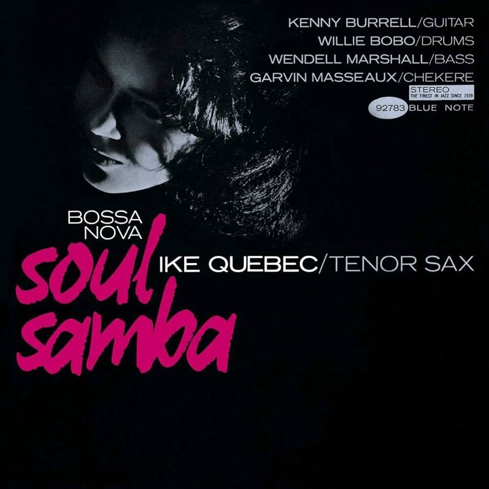 the album cover for Ike Quebec - Bossa Nova Soul Samba [180 Gram]