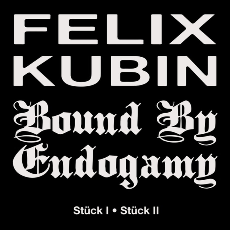 the album cover for Felix Kubin  / Bound By Endogamy - Stuck I / Stuck Ii (Uk)