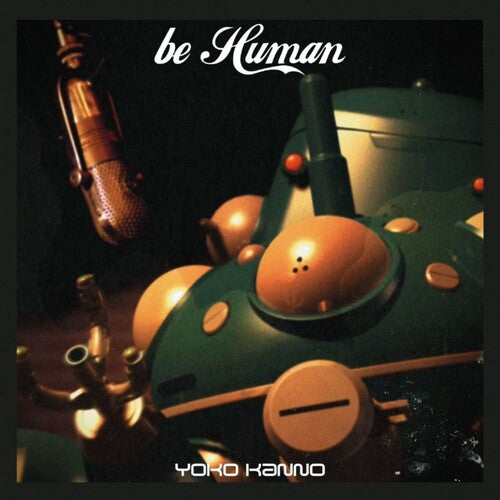 Yoko Kanno - Ghost in the Shell- Stand Alone Complex Be Human (Vinyl)