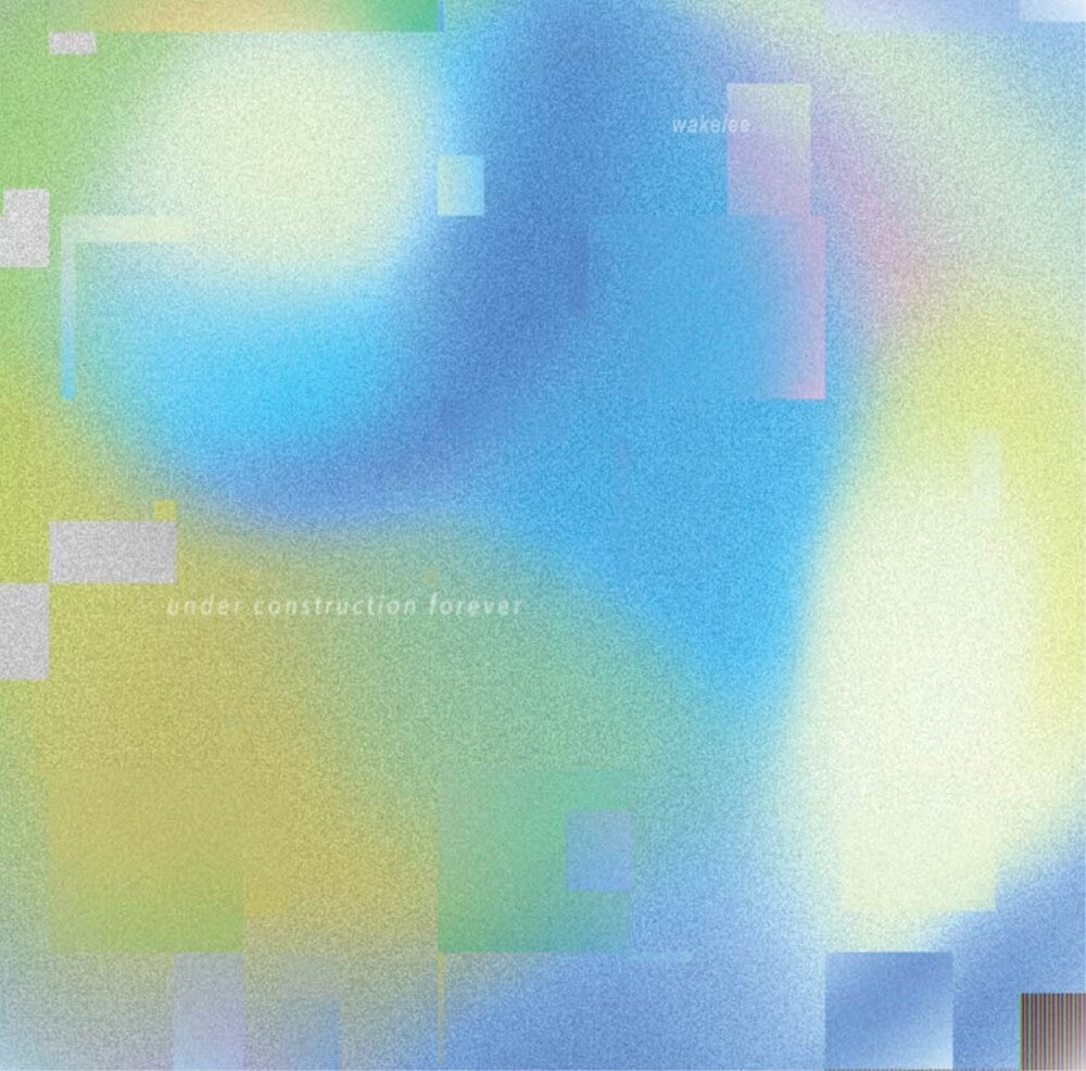 the album cover for Wakelee - Under Construction Forever