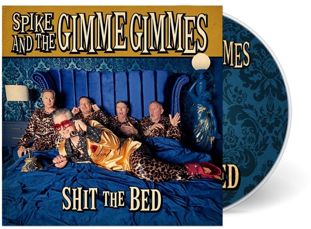 the album cover for Spike & The Gimme Gimmes - Shit The Bed