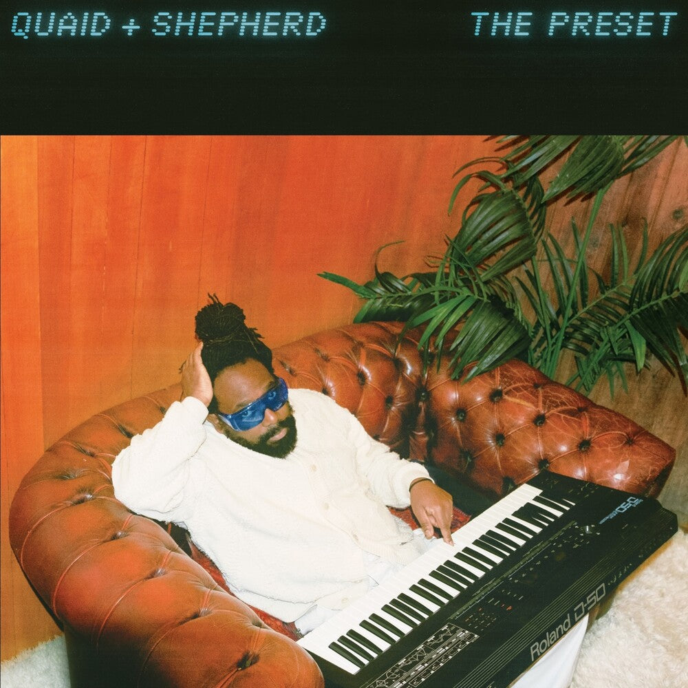 the album cover for Quaid + Shepherd - The Preset