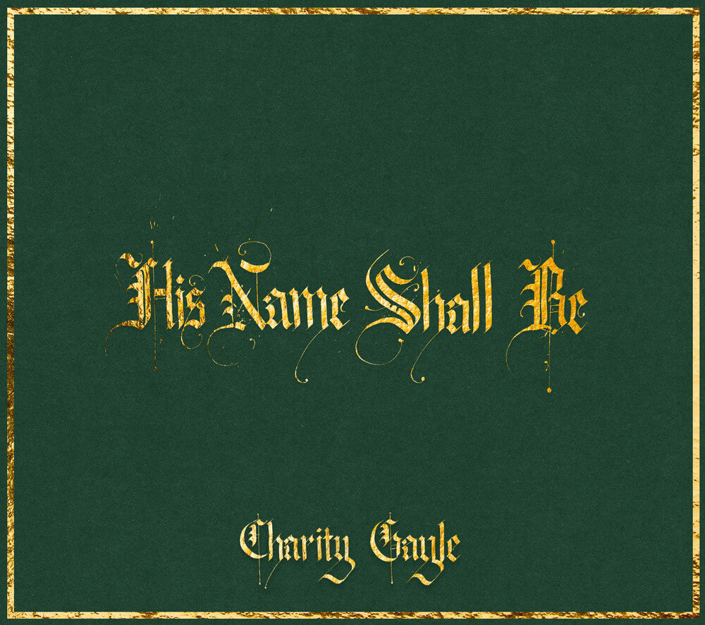 the album cover for Charity Gayle - His Name Shall Be