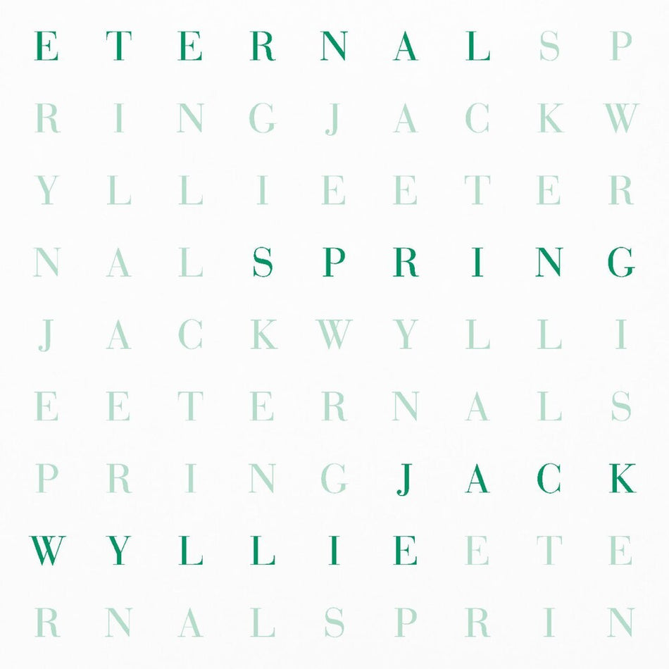the album cover for Jack Wyllie - Eternal Spring (Uk)