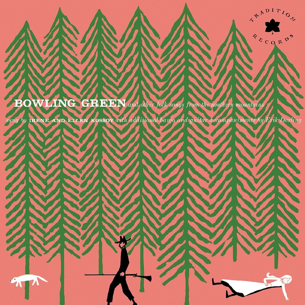 the album cover for Kossoy Sisters - Bowling Green & Other Folk Songs From The Southern