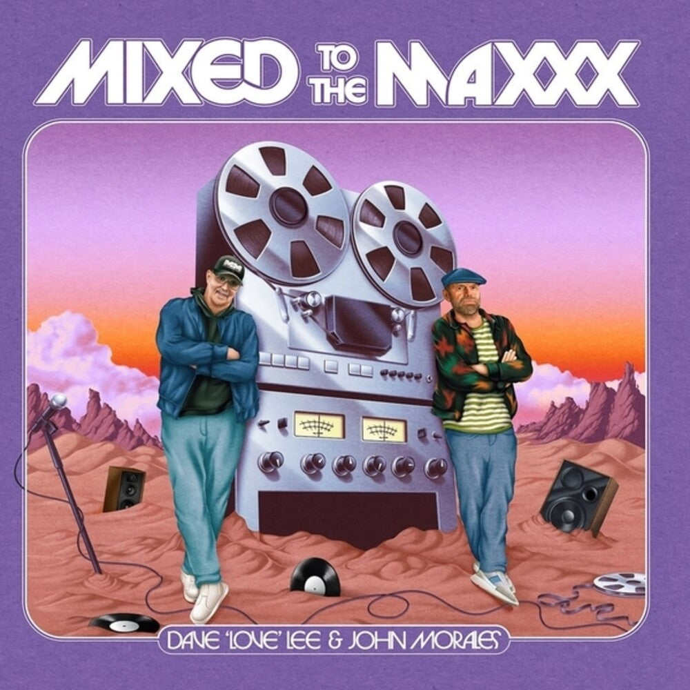 the album cover for Dave Lee  Love / Morales,John - Mixed To The Maxxx
