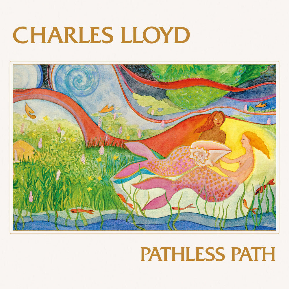 the album cover for Charles Lloyd - Pathless Path