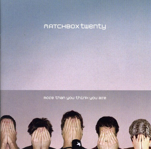 MATCHBOX TWENTY - MORE THAN YOU THINK YOU ARE (CD)