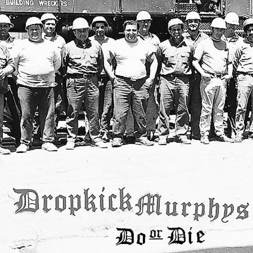 DROPKICK MURPHYS - DO OR DIE (LP)