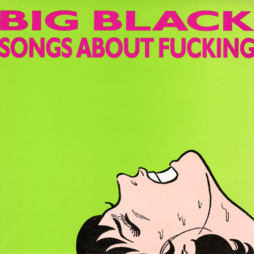 BIG BLACK - SONGS ABOUT F*CKING (LP)