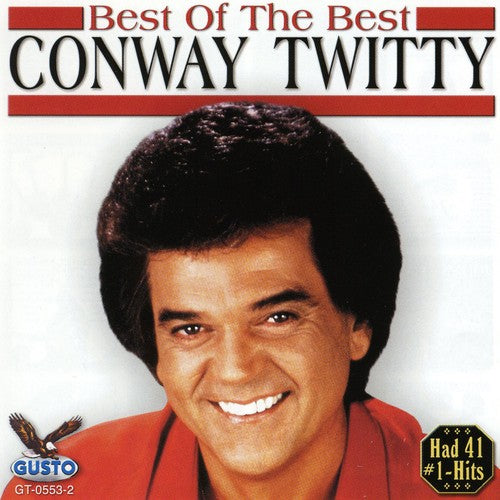 CONWAY TWITTY - BEST OF THE BEST (CD)