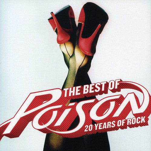 POISON - THE BEST OF: 20 YEARS OF ROCK (CD)