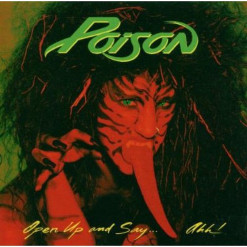 POISON - OPEN UP & SAY AHH (CD)