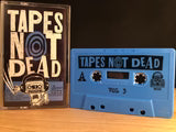 TAPES NOT DEAD VOL 3 (CASS)