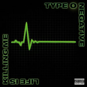 Type O Negative - Life Is Killing Me (20th Anniversary)