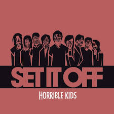 SET IT OFF- HORRIBLE KIDS (CD)
