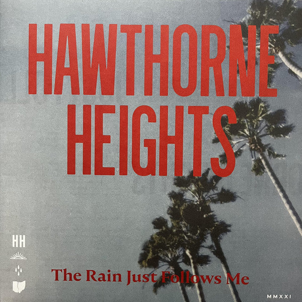 Hawthorne Heights - The Rain Just Follows Me
