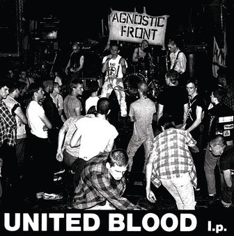 RSD: Agnostic Front - United Blood (The Extended Session) 45RPM
