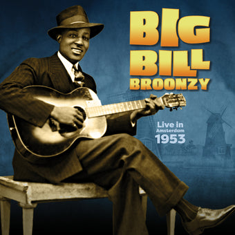 RSD - Big Bill Broonzy - Live in Amsterdam 1953