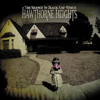 Hawthorne Heights - The Silence in Black & White
