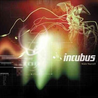 Incubus - Make Yourself