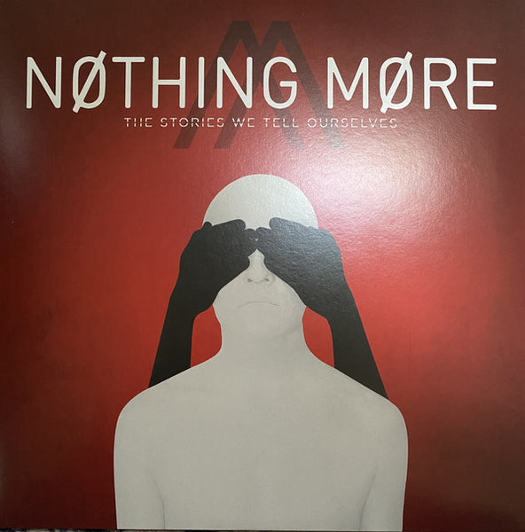 Nothing More – The Stories We Tell Ourselves