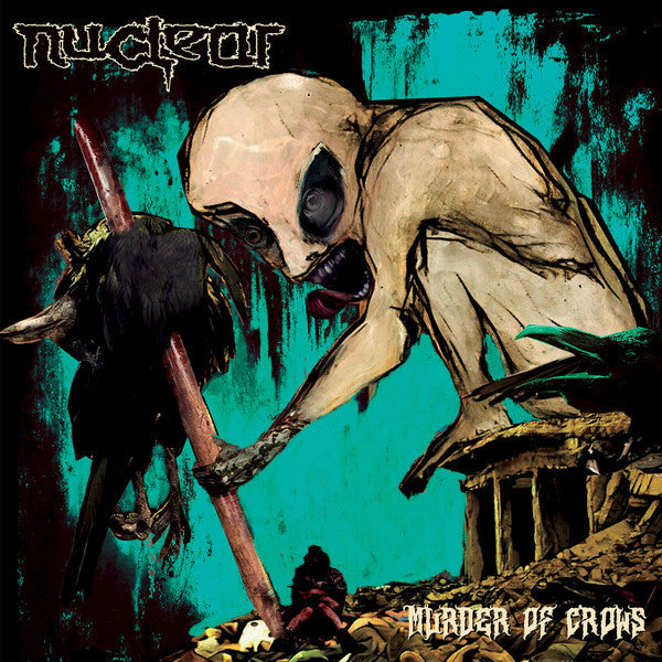 Nuclear – Murder Of Crows