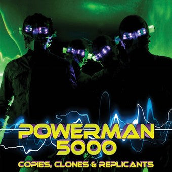 Powerman 5000 - Copies, Clones & Replicants